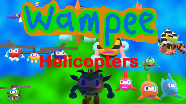 Wampee Helicopters for steam Wampee Helicopters for steam