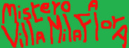 Mistero a Villa MilaFlora