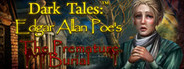 Dark Tales: Edgar Allan Poe's The Premature Burial Collector's Edition