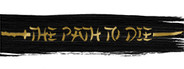 The Path To Die