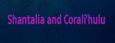Shantalia and Corali'hulu 게임 이미지