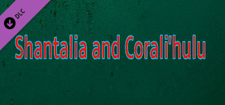 Shantalia and Corali'hulu (Extra) banner