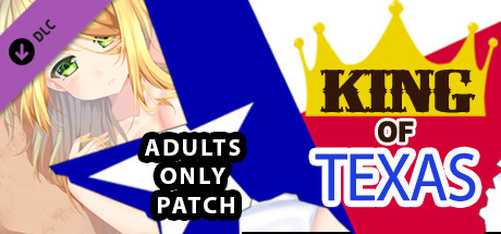 King of Texas Adults Only 18+ Patch banner image