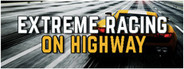 Extreme Racing on Highway