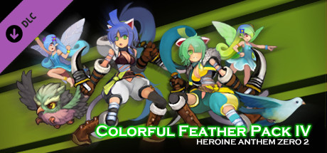 Heroine Anthem Zero 2：Colorful Feather Pack IV banner image