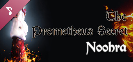 The Prometheus Secret Noohra Theme Song banner image