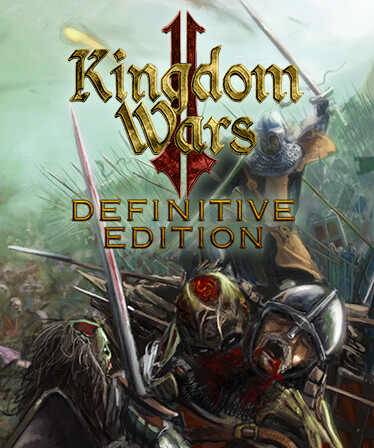 Kingdom Wars 2: Definitive Edition