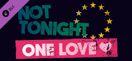 Not Tonight: One Love banner image