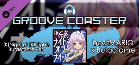 Groove Coaster - (K)Night of (K)Nights  Butaotome ver. banner image