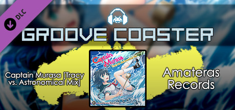 Groove Coaster - Captain Murasa [Tracy vs. Astronomical Mix] banner image