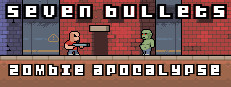 Seven Bullets Zombie Apocalypse