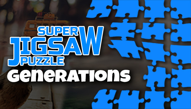 trim fuel Real Super Jigsaw Puzzle: Generations on Steam