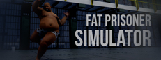 Fat Prisoner Simulator