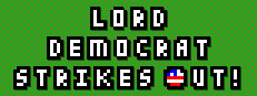 Lord Democrat Strikes Out! 게임 이미지