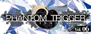 Grisaia Phantom Trigger Vol.6