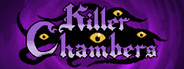 Killer Chambers