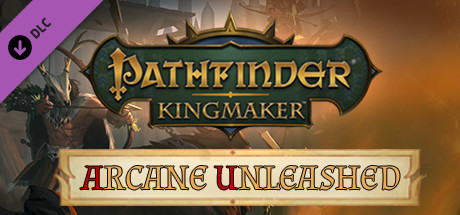 Pathfinder: Kingmaker — Arcane Unleashed banner image