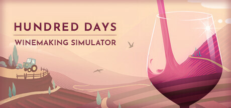 header image of 醸造物語 (Hundred Days - Winemaking Simulator)