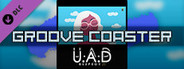 Groove Coaster - U.A.D
