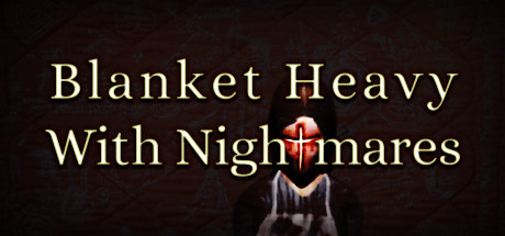 Image for Blanket Heavy With Nightmares