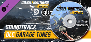 Diesel Brothers: Truck Building Simulator - Garage Tunes (Soundtrack)