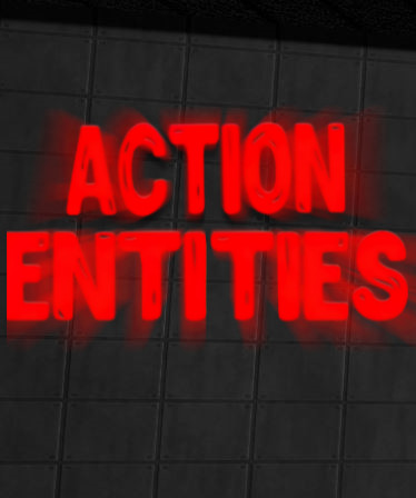 Action Entities