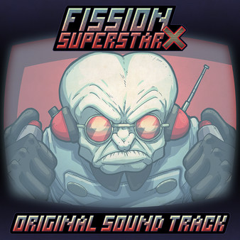 Fission Superstar X - Soundtrack
