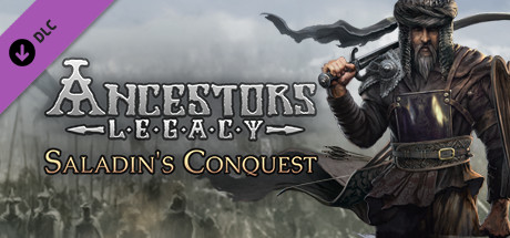 Ancestors Legacy - Saladin's Conquest banner image