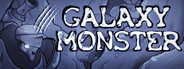 GALAXY MONSTER