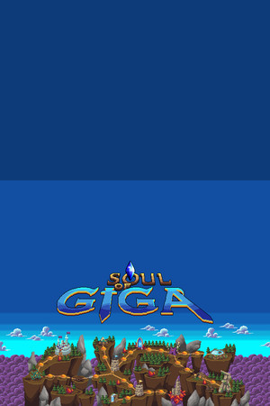 Soul of Giga Steam CD Key