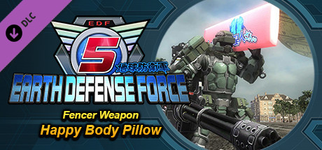 EARTH DEFENSE FORCE 5 - Fencer Weapon: Happy Body Pillow banner image