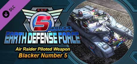 EARTH DEFENSE FORCE 5 - Air Raider Piloted Weapon: Blacker Number 5 banner image