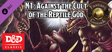 Fantasy Grounds - D&D Classics: N1 Against the Cult of the Reptile God (2E) banner image