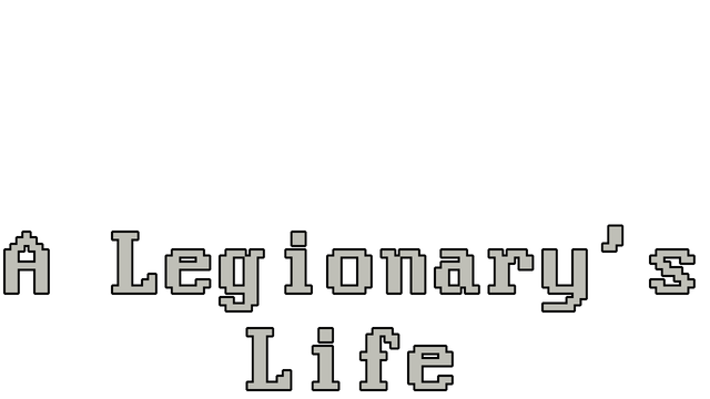 A Legionary's Life