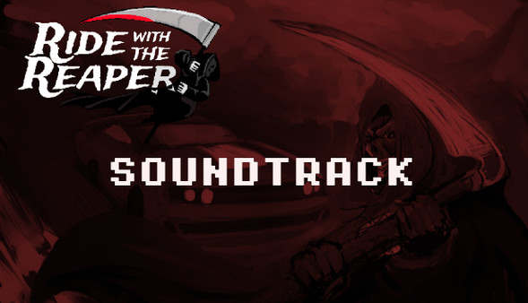 Ride with The Reaper - Soundtrack for steam Ride with The Reaper - Soundtrack for steam