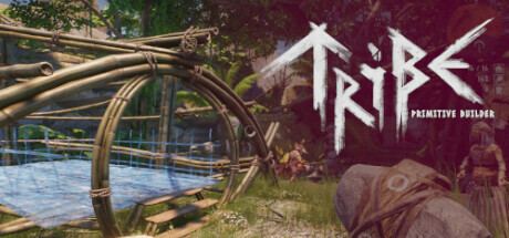 部落：原始建设者/Tribe: Primitive Builder