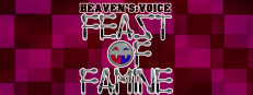 Heaven's Voice Feast of Famine