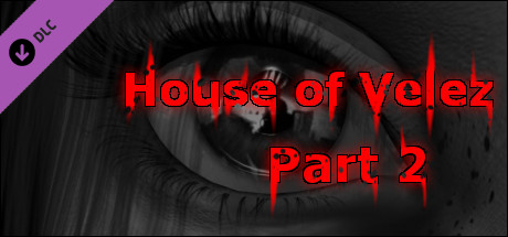 House of Velez - Part 2 banner image