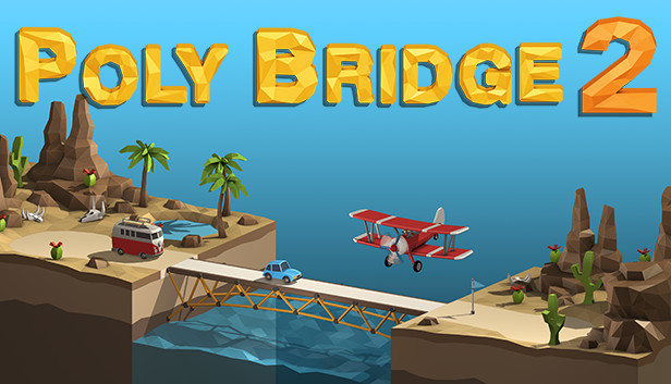 Save 40 On Poly Bridge 2 On Steam