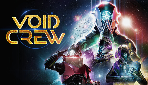Capsule image of "Void Crew" which used RoboStreamer for Steam Broadcasting
