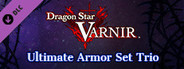 Dragon Star Varnir Ultimate Armor Set Trio