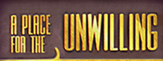 A Place for the Unwilling