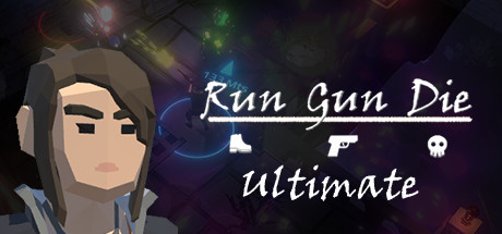 Run Gun Die Ultimate: 予測不能なトップダウンシューター