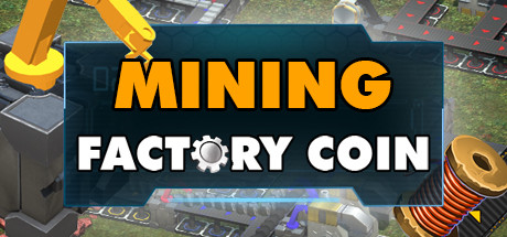 Factory Coin Mining steam charts