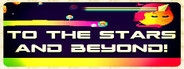 To the Stars and Beyond!