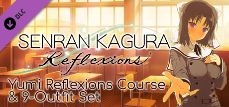 SENRAN KAGURA Reflexions - Yumi Reflexions Course & 9-Outfit Set banner image