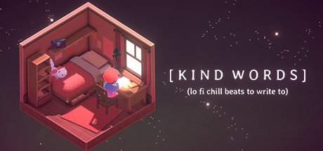 Kind Words, Lo fi chill beats to write to. You can see a person in a diorama room with a bed and a desk, writing a letter.