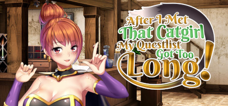After I met that catgirl, my questlist got too long! title image