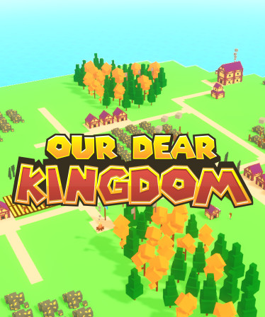 Our Dear Kingdom