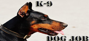 K-9 Dog Job